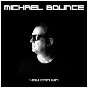 MICHAEL BOUNCE - YOU CAN WIN
